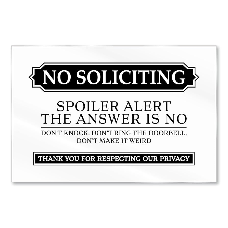Amazon No Soliciting Sign For House Funny Acrylic No Soliciting Sign For Front Door Funny No Solicitors Signs Do Not Ring Doorbell Signs With Adhesive Stickers 6x4 Inches Made In USA 
