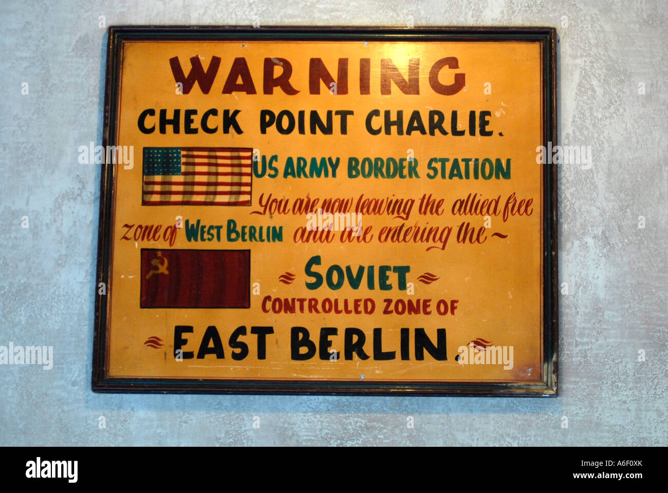 Checkpoint Charlie Sign From The Cold War Era Of Berlin Stock Photo Alamy