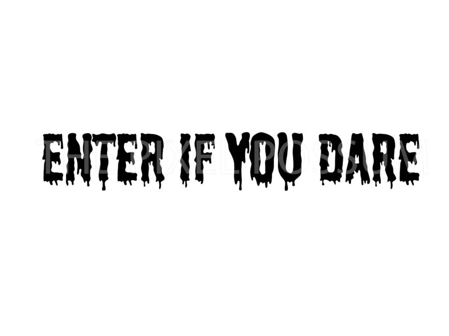 Enter If You Dare SVG Etsy