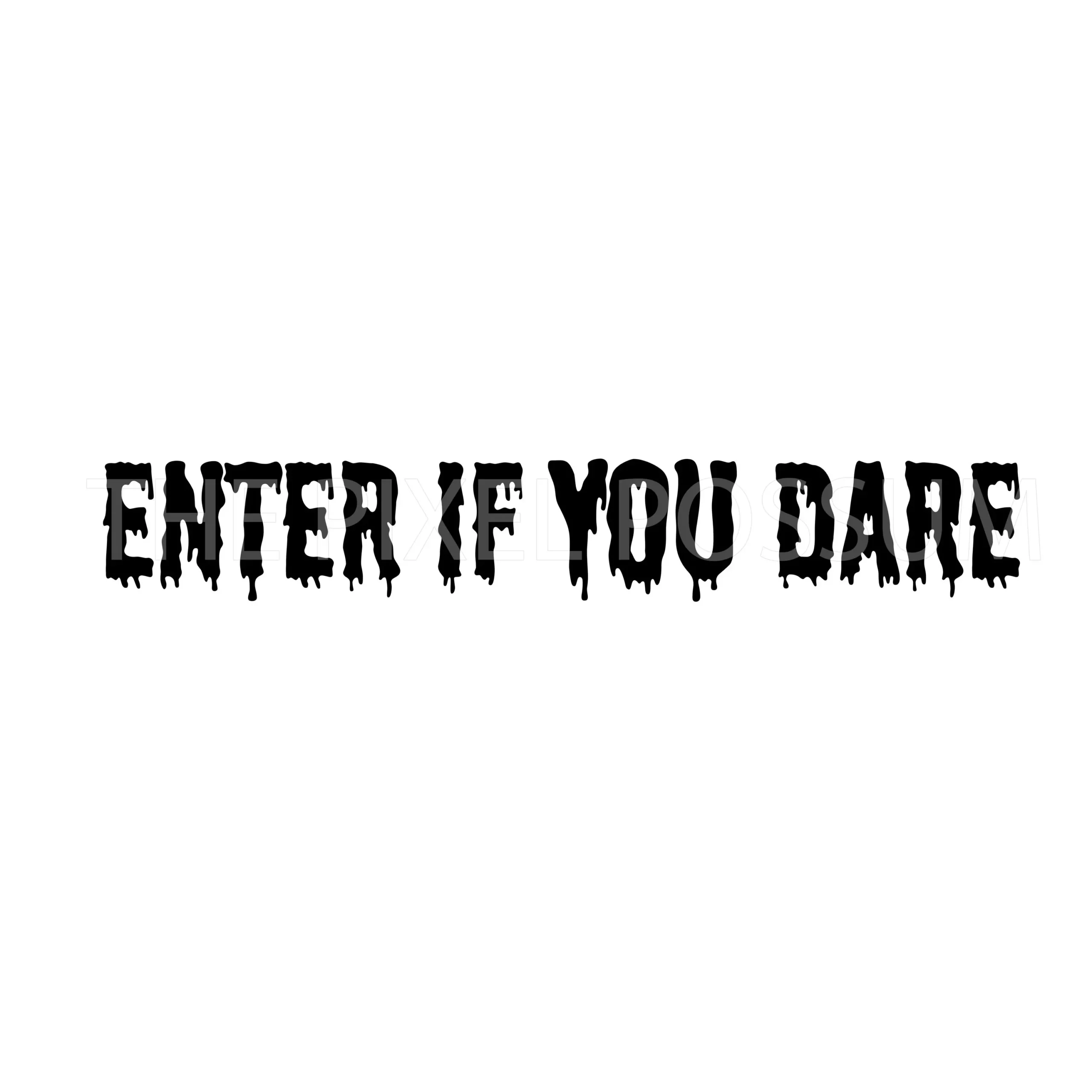 Enter If You Dare SVG Etsy