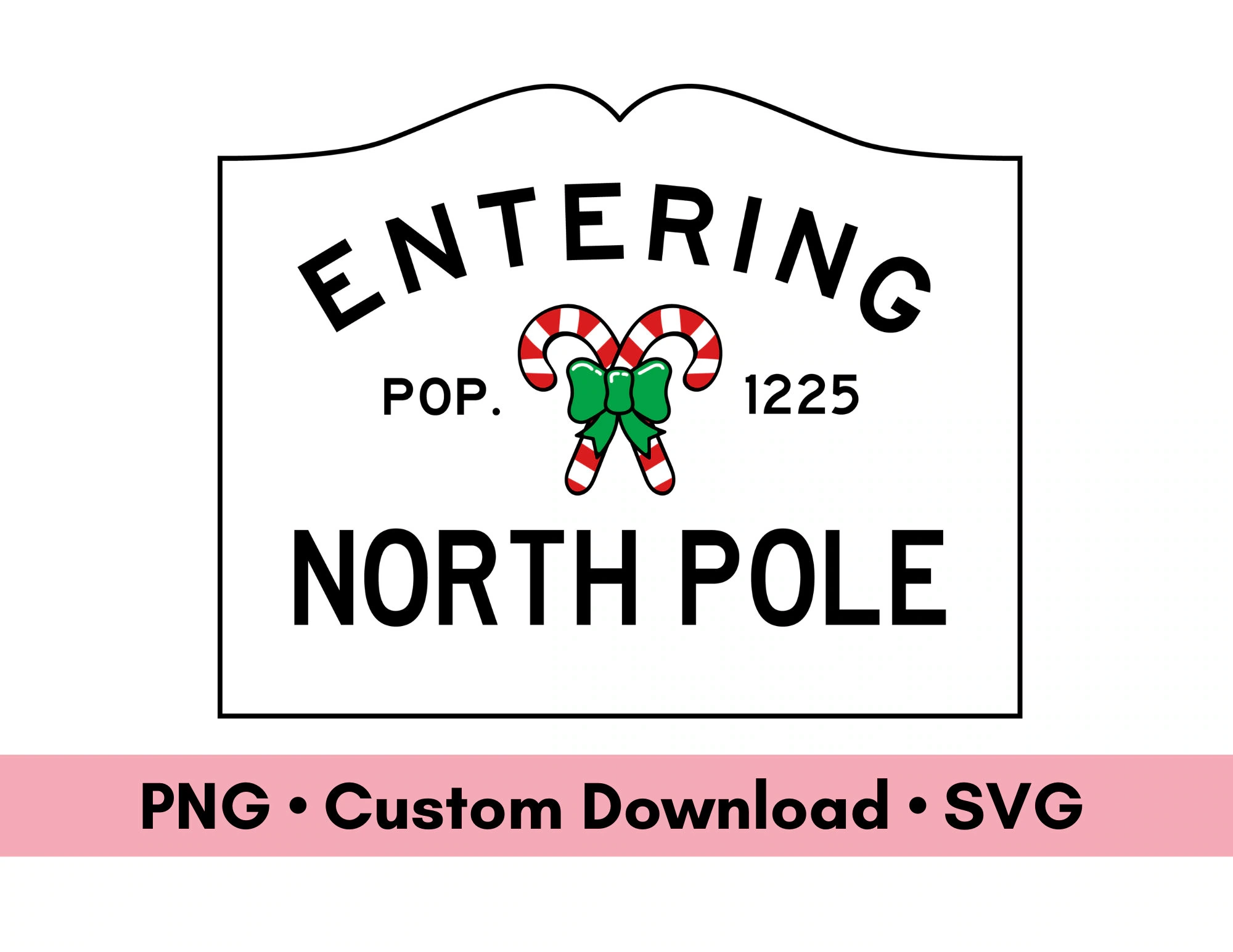Entering North Pole Sign Digital Download Christmas PNG And SVG Files North Pole Decoration Printable Entering North Pole Sign Digital Download Christmas PNG And SVG Files North Pole Decoration Printable