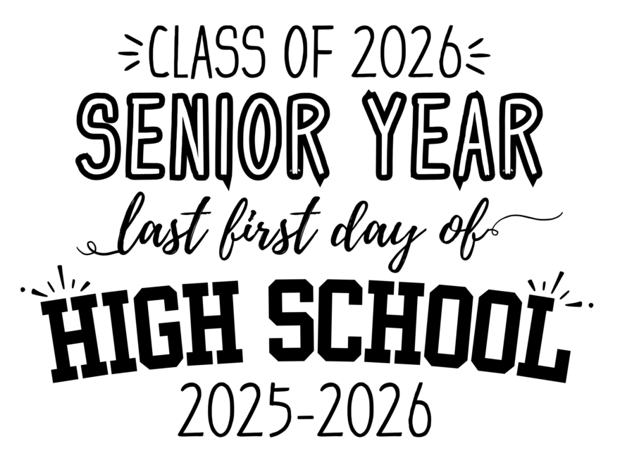 First Day Of Senior Year Class Of 2026 Sign Printable Made By Teachers