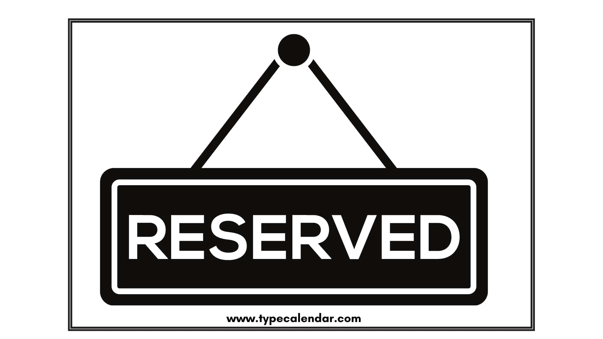 Free Printable Reserved Sign Templates PDF Word Foldable