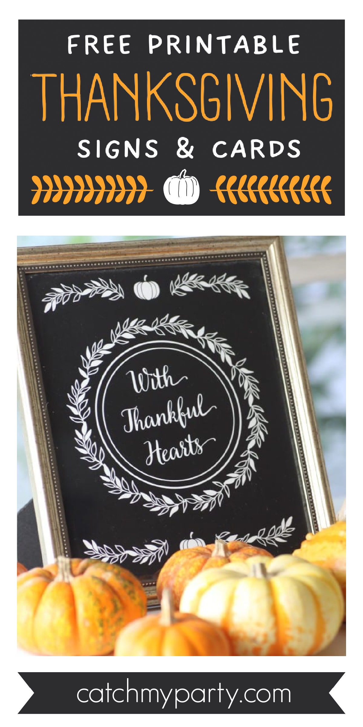 Free Printable With Thankful Hearts Thanksgiving Sign And Cards Catch My Party