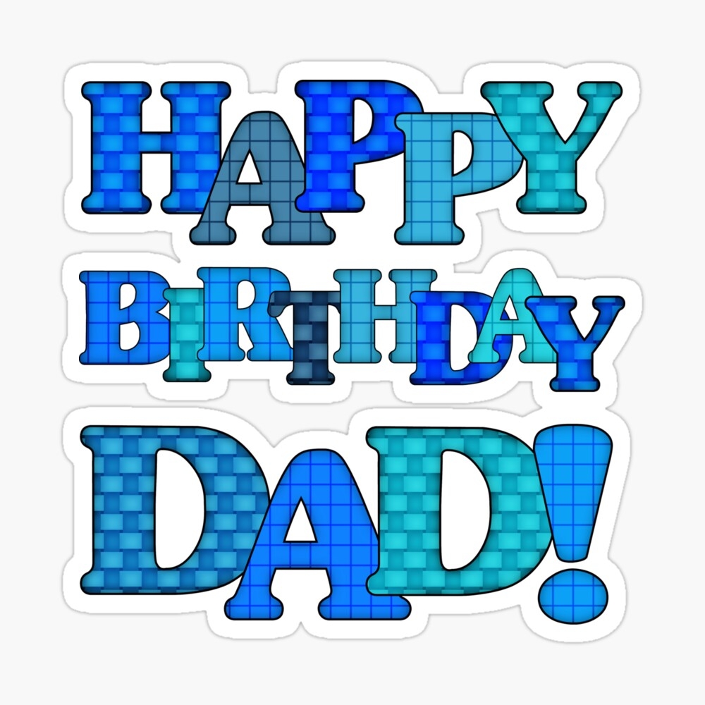Happy Birthday Dad Poster For Sale By Thepixelgarden Redbubble