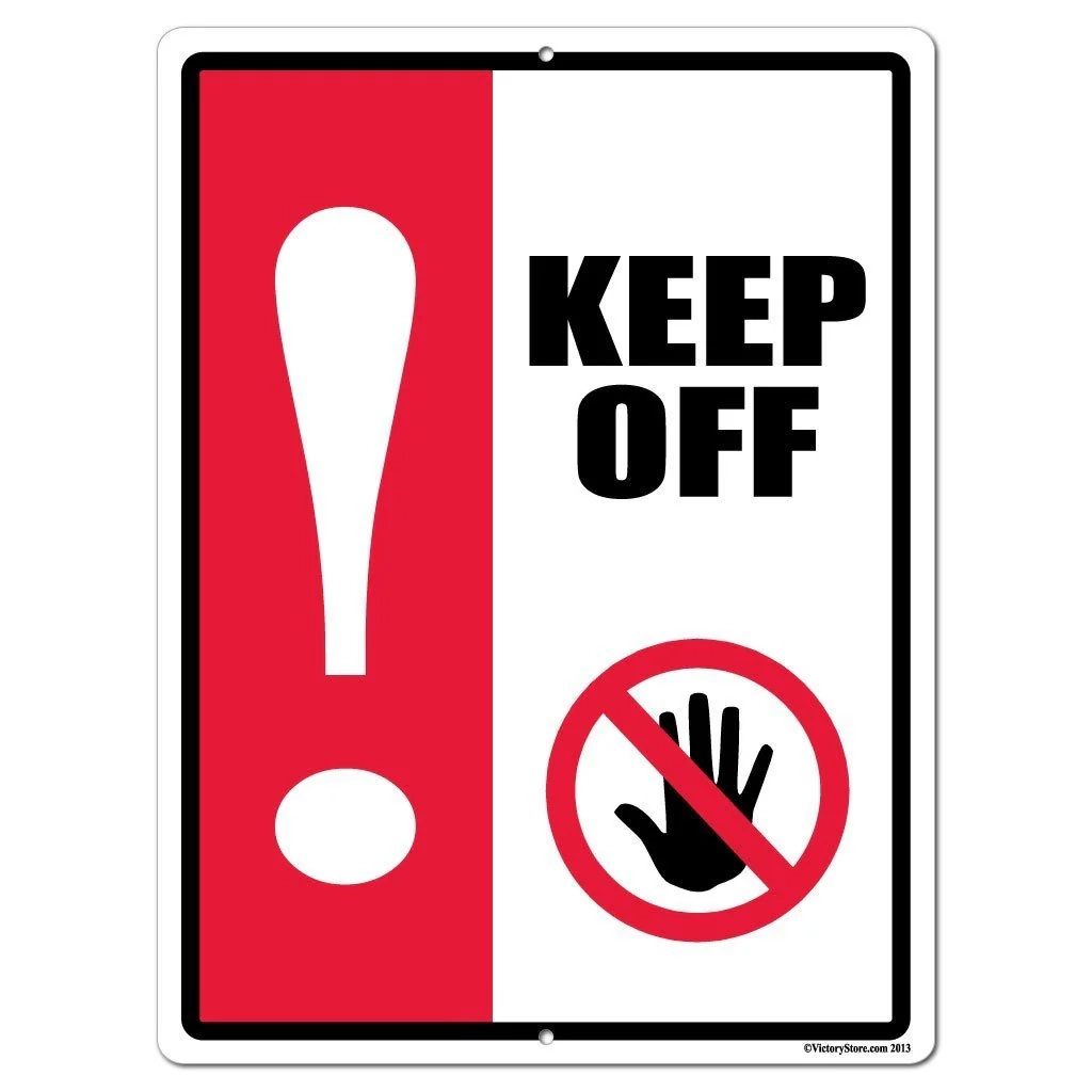 Free Printable Keep Off Signs