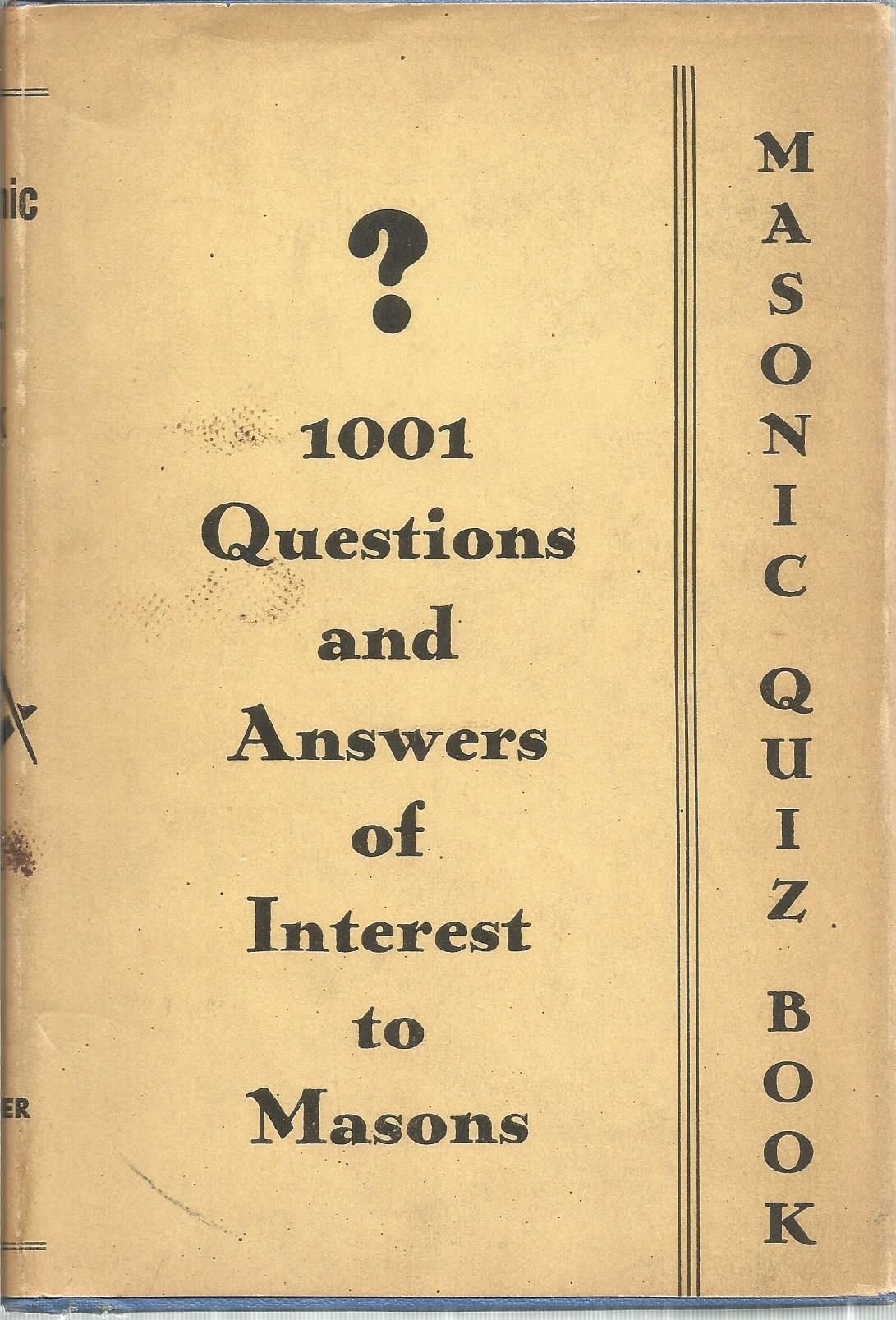 Masonic Quiz Book Ask Me Another Brother A Masonic Primer By Peterson Wm O Hardcover 1951 The Charels T Powner Co Biblio