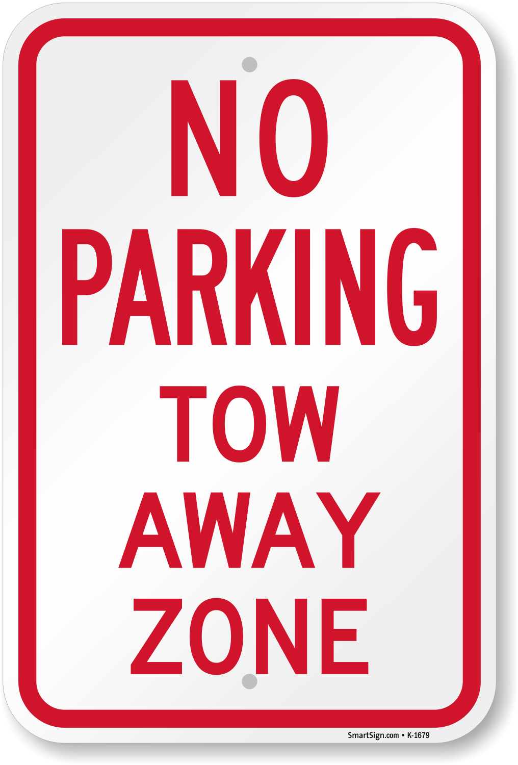 No Parking Tow Away Zone Sign Free Shipping From MyParkingSign