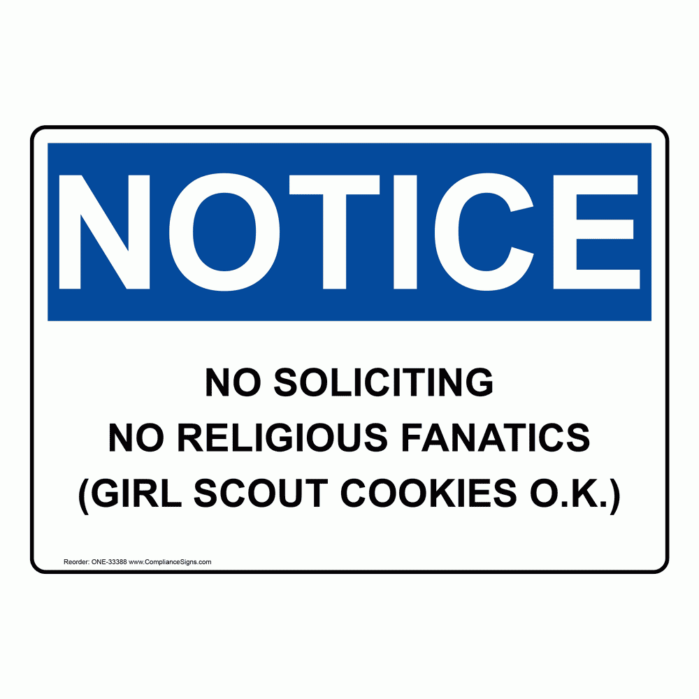 Notice Sign No Soliciting No Religious Fanatics Girl OSHA Notice Sign No Soliciting No Religious Fanatics Girl OSHA