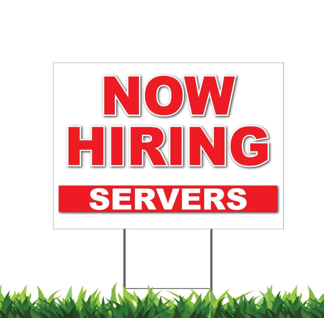 Now Hiring Servers Yard Sign Printed 2 sided 12x18 24x18 Or 36x24 Metal H stake Included Etsy Now Hiring Servers Yard Sign Printed 2 sided 12x18 24x18 Or 36x24 Metal H stake Included Etsy