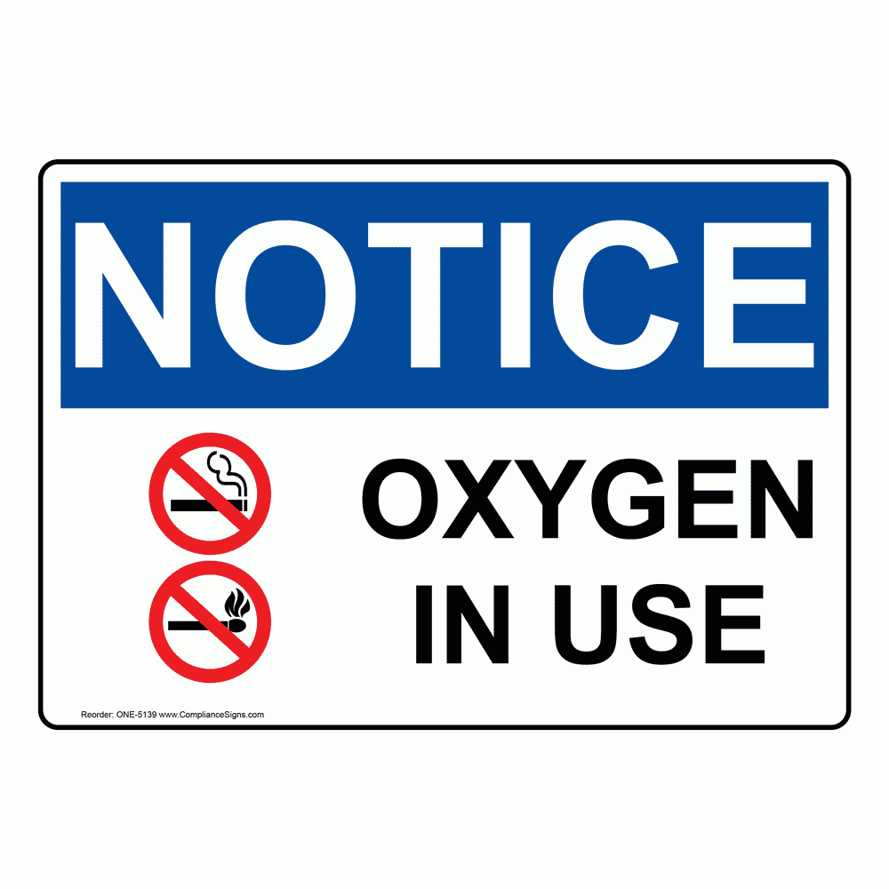 OSHA Sign NOTICE Oxygen In Use Sign Hazmat