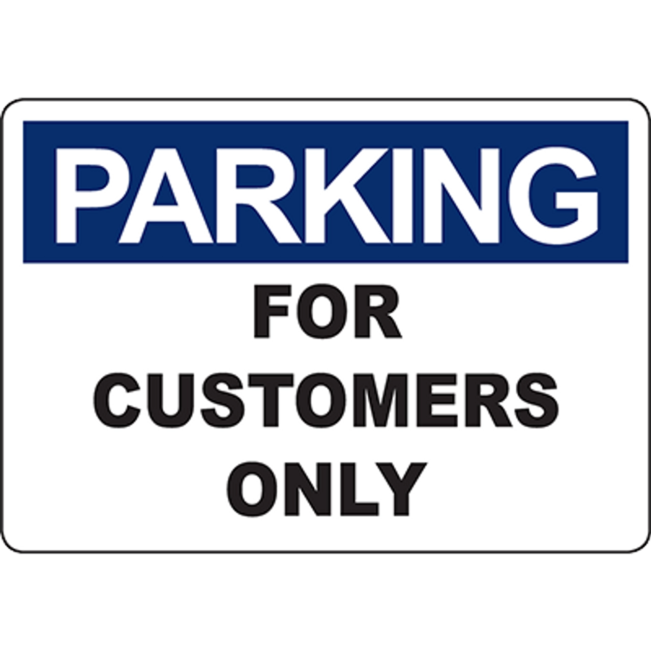 PARKING For Customers Only Sign DuraLabel