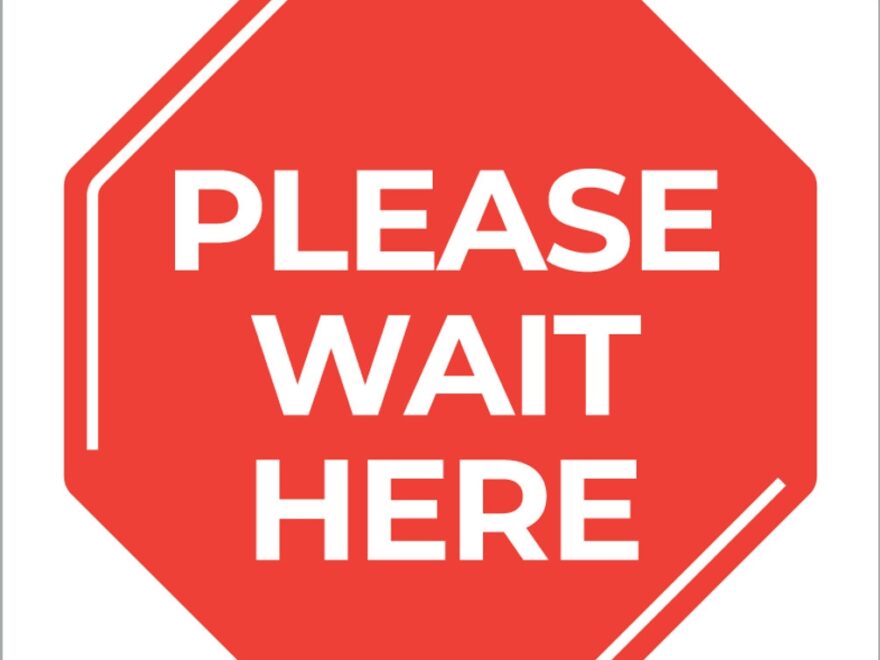 Poster Signs Please Wait Here 22 X 28