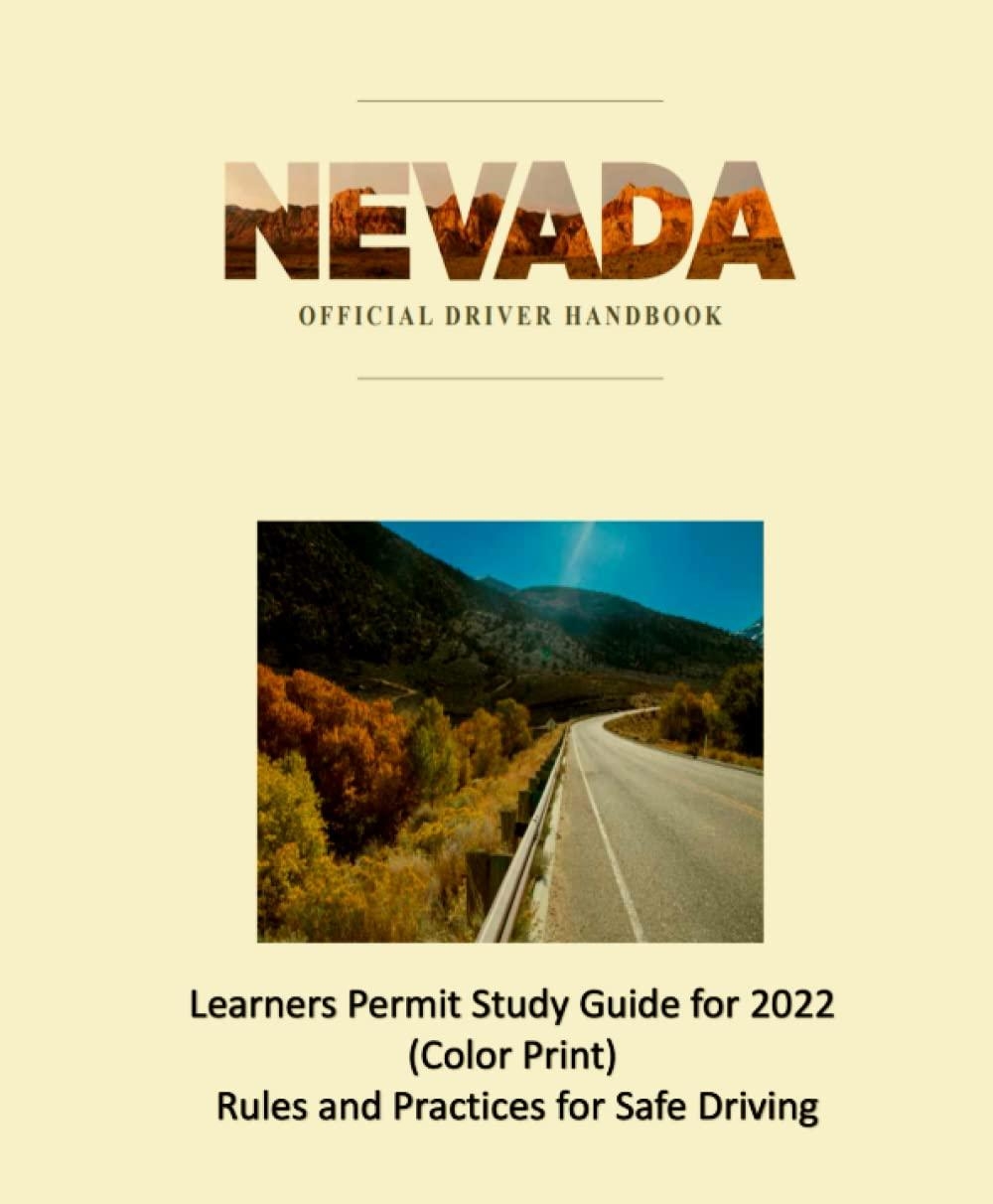 READ Nevada Official Driver Handbook Learners Permit Study Guide For 2022 Color Print Nevada O By HeatherSnyder861 Issuu READ Nevada Official Driver Handbook Learners Permit Study Guide For 2022 Color Print Nevada O By HeatherSnyder861 Issuu