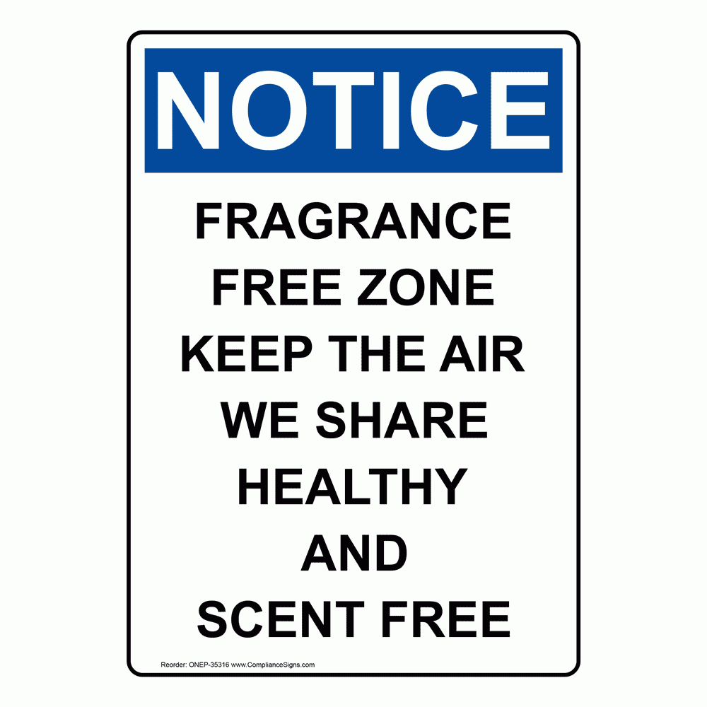 Vertical Fragrance Free Zone Keep The Air Sign OSHA NOTICE Vertical Fragrance Free Zone Keep The Air Sign OSHA NOTICE
