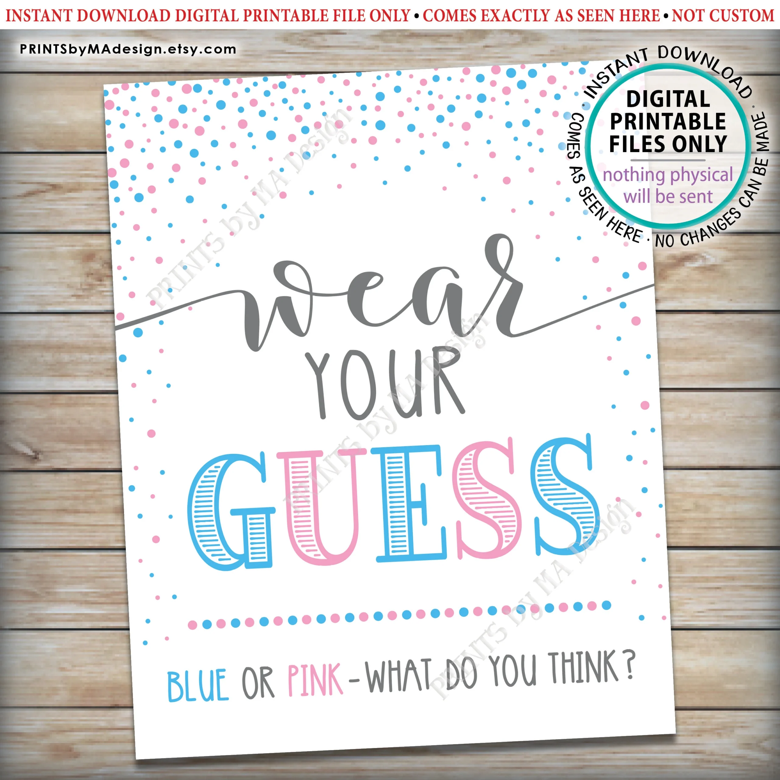 Wear Your Guess Gender Reveal Party Sign Blue Or Pink What Do You Think PRINTABLE 8x10 16x20 Pink Blue Confetti Sign